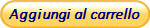 Aggiungi al carrello