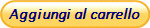 Aggiungi al carrello